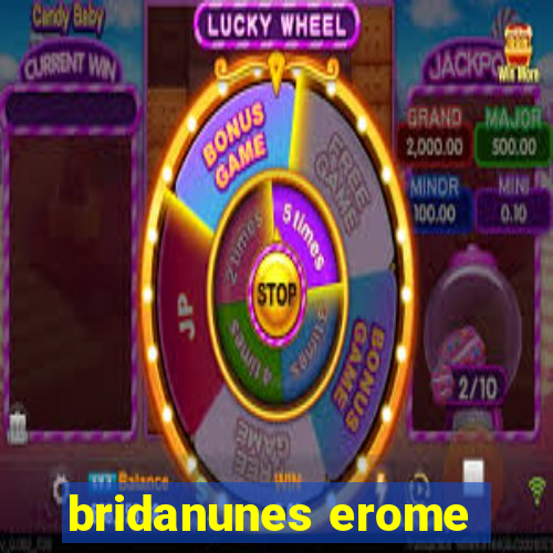 bridanunes erome